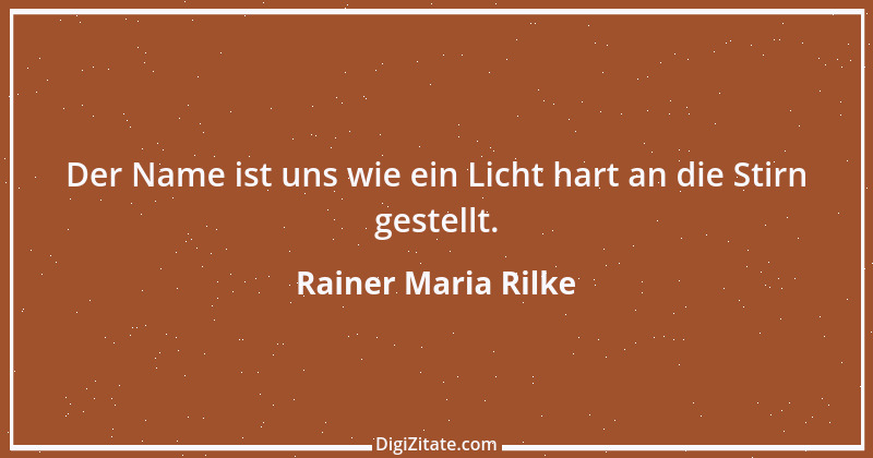 Zitat von Rainer Maria Rilke 77