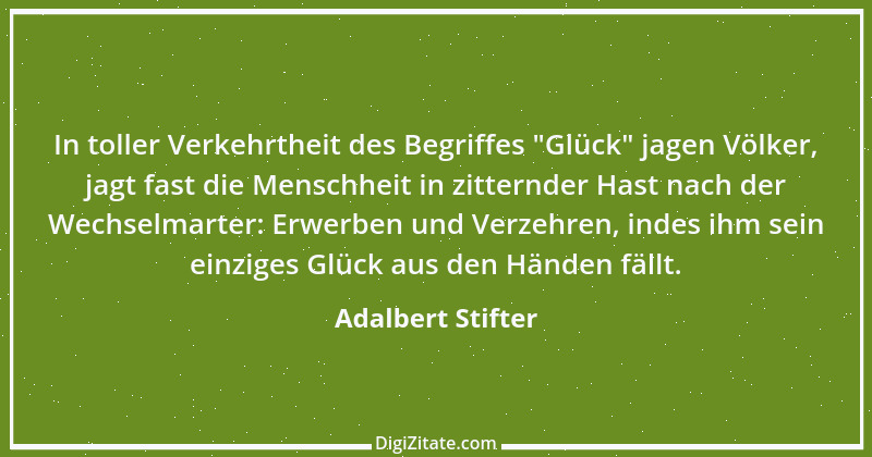 Zitat von Adalbert Stifter 107