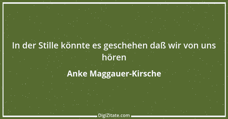 Zitat von Anke Maggauer-Kirsche 830