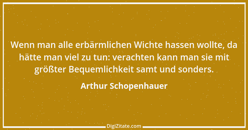 Zitat von Arthur Schopenhauer 399