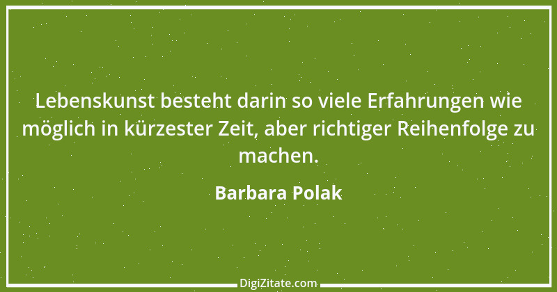 Zitat von Barbara Polak 1