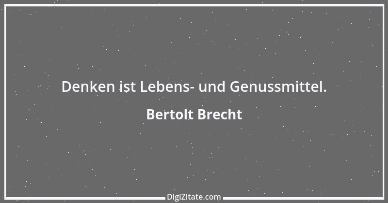 Zitat von Bertolt Brecht 111