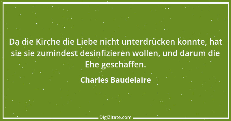 Zitat von Charles Baudelaire 118