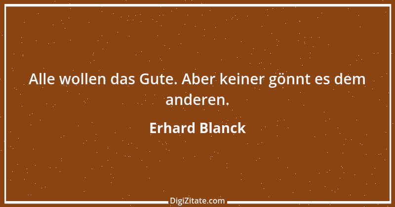 Zitat von Erhard Blanck 1088