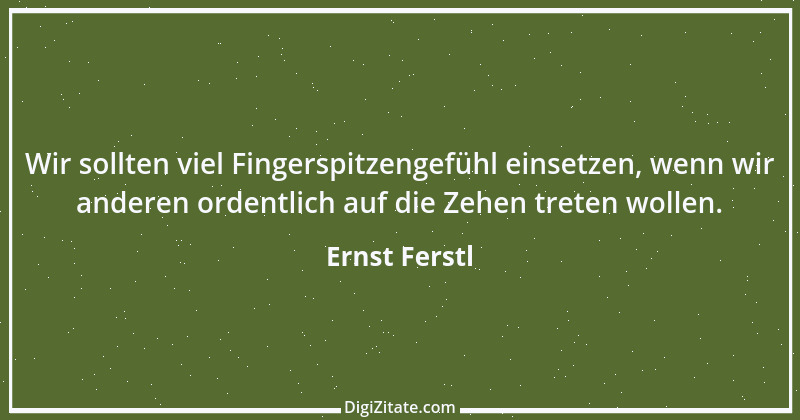 Zitat von Ernst Ferstl 1974