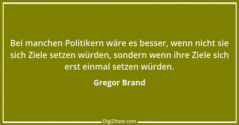 Zitat von Gregor Brand 423