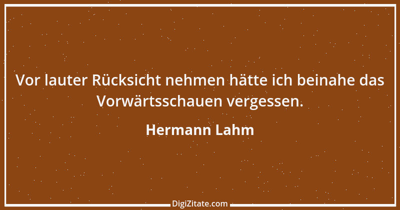 Zitat von Hermann Lahm 13