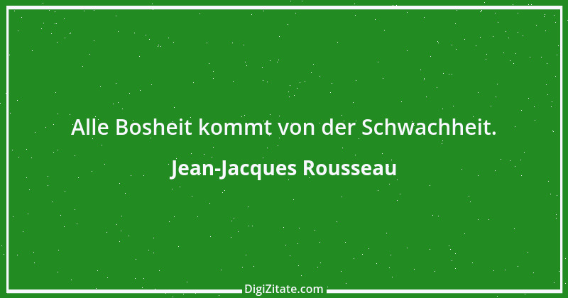 Zitat von Jean-Jacques Rousseau 120