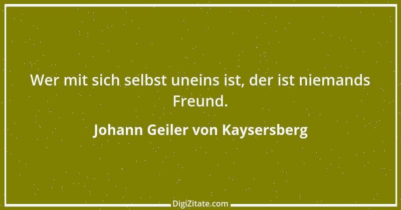 Zitat von Johann Geiler von Kaysersberg 9