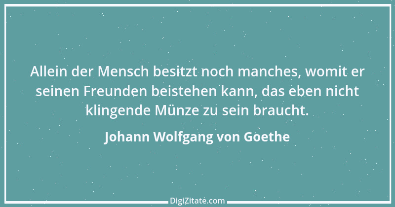 Zitat von Johann Wolfgang von Goethe 3533