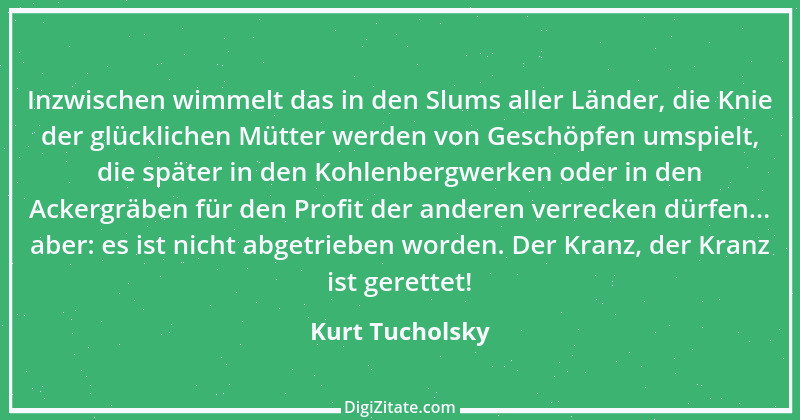 Zitat von Kurt Tucholsky 74