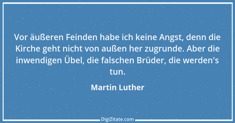 Zitat von Martin Luther 221