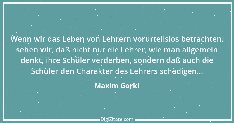 Zitat von Maxim Gorki 77