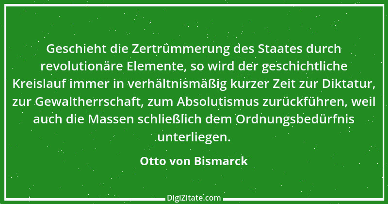 Zitat von Otto von Bismarck 231