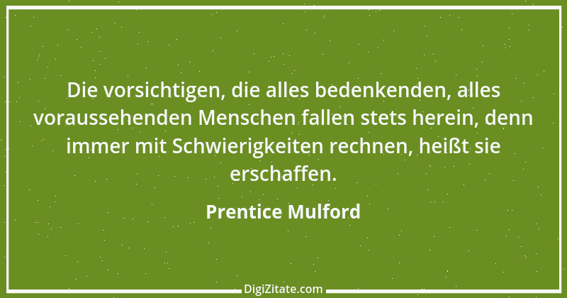 Zitat von Prentice Mulford 55