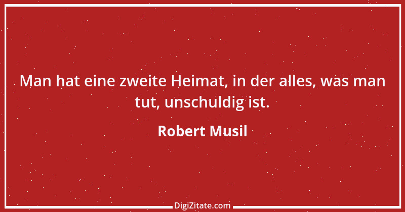 Zitat von Robert Musil 7