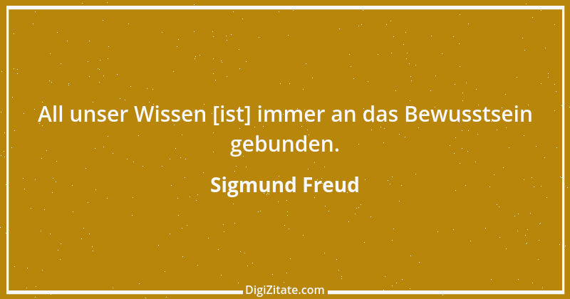 Zitat von Sigmund Freud 7