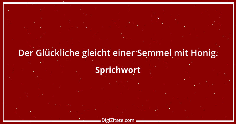 Zitat von Sprichwort 2525