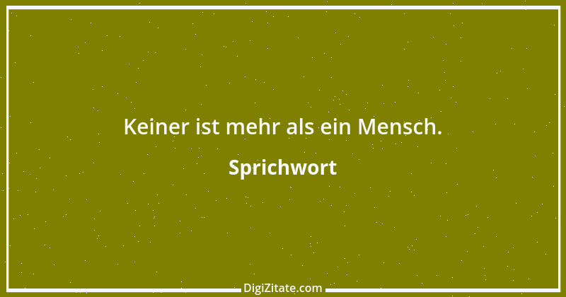 Zitat von Sprichwort 525