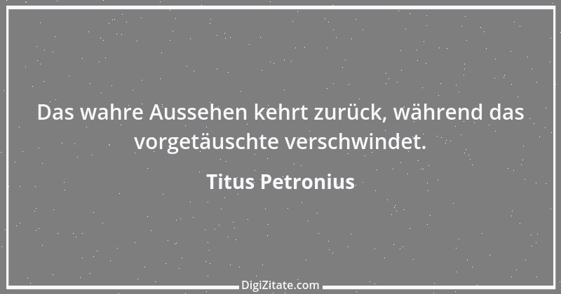 Zitat von Titus Petronius 30