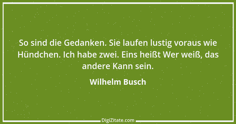 Zitat von Wilhelm Busch 85