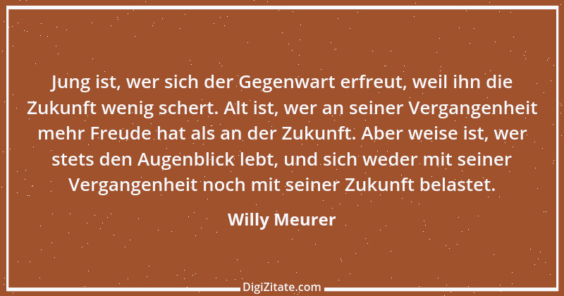 Zitat von Willy Meurer 834