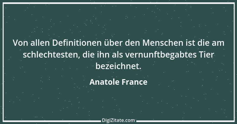 Zitat von Anatole France 49