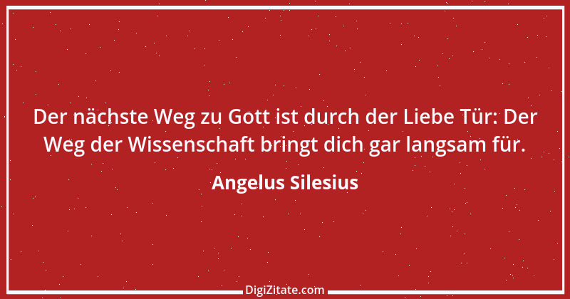 Zitat von Angelus Silesius 135