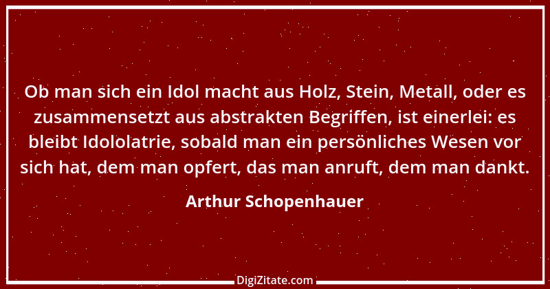 Zitat von Arthur Schopenhauer 400