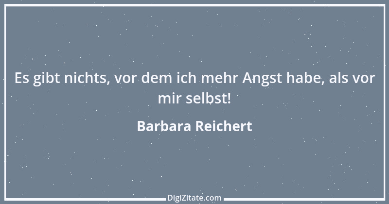 Zitat von Barbara Reichert 1