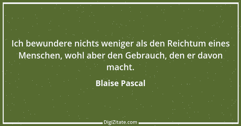 Zitat von Blaise Pascal 67