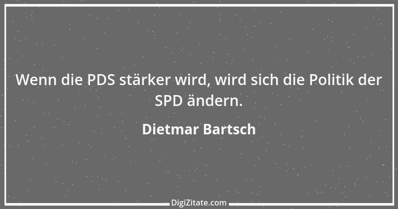 Zitat von Dietmar Bartsch 2