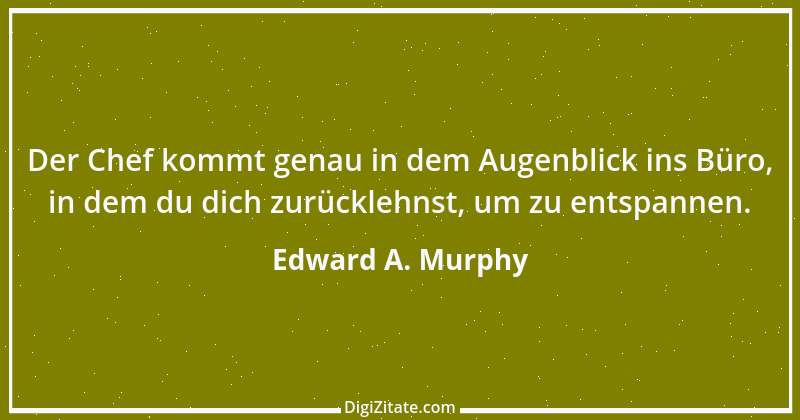 Zitat von Edward A. Murphy 61