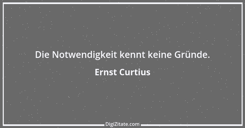 Zitat von Ernst Curtius 7