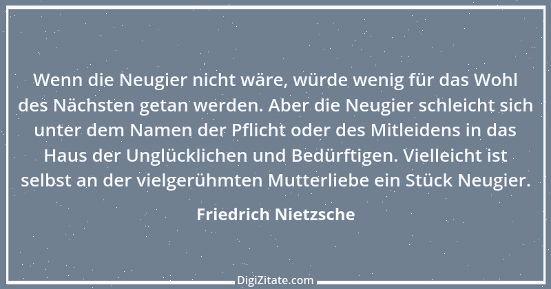 Zitat von Friedrich Nietzsche 471