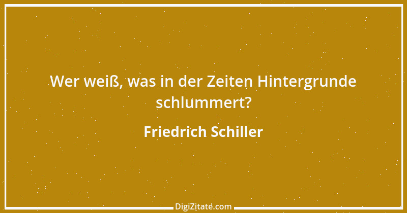 Zitat von Friedrich Schiller 51