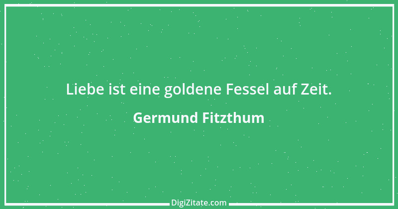 Zitat von Germund Fitzthum 55