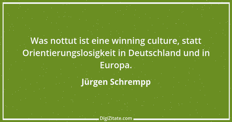 Zitat von Jürgen Schrempp 4