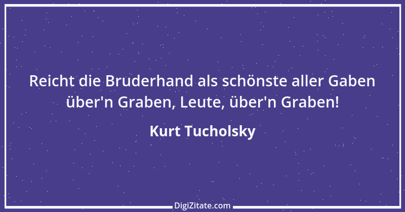 Zitat von Kurt Tucholsky 75