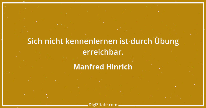 Zitat von Manfred Hinrich 708