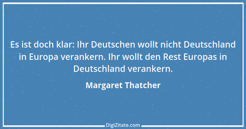 Zitat von Margaret Thatcher 6