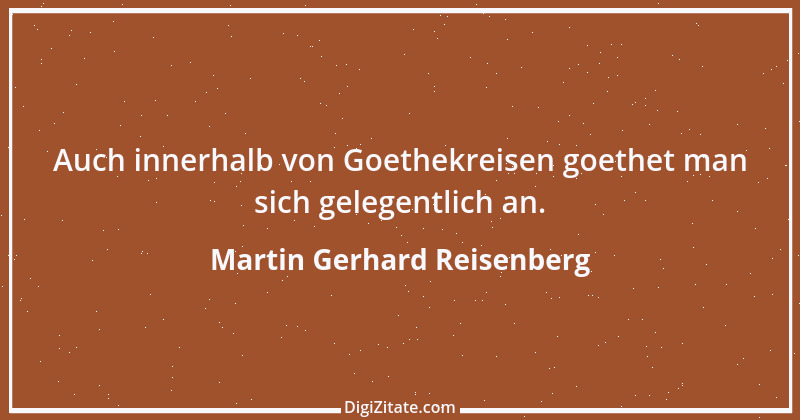 Zitat von Martin Gerhard Reisenberg 2849