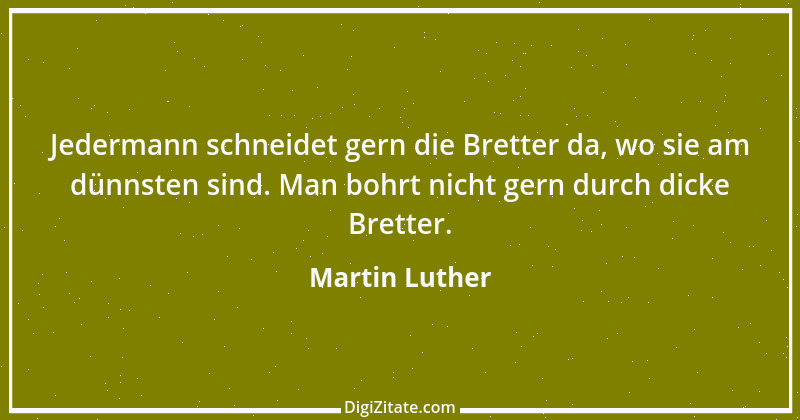 Zitat von Martin Luther 222