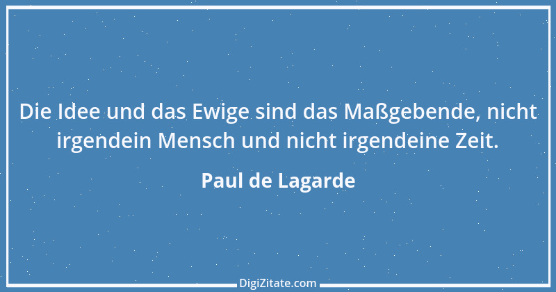 Zitat von Paul de Lagarde 32