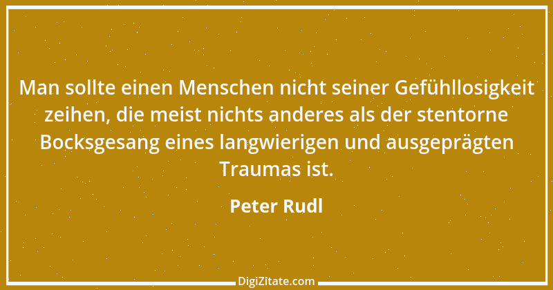 Zitat von Peter Rudl 808