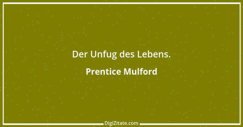 Zitat von Prentice Mulford 56