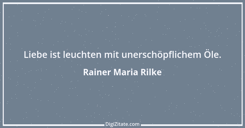 Zitat von Rainer Maria Rilke 79