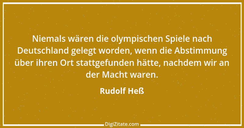 Zitat von Rudolf Heß 1