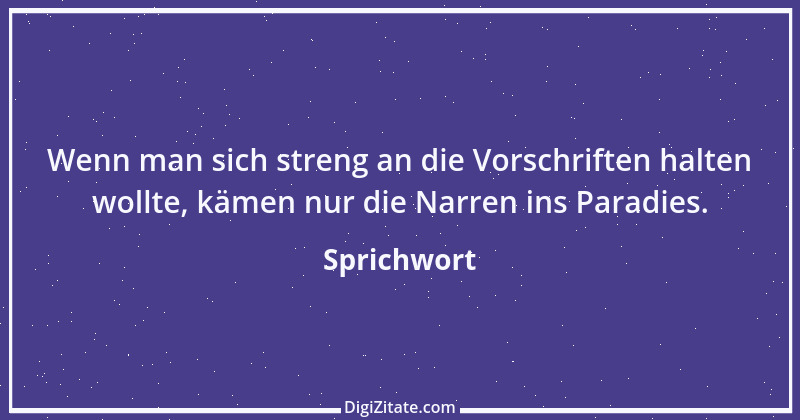 Zitat von Sprichwort 2526