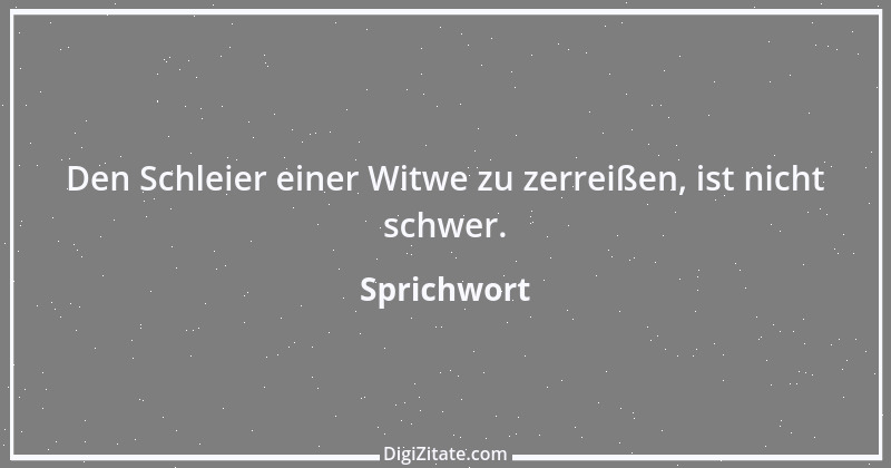 Zitat von Sprichwort 4526